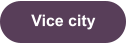 Vice city