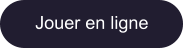 Jouer en ligne